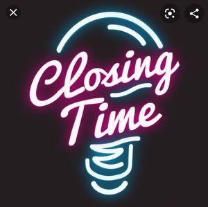 CLOSING!